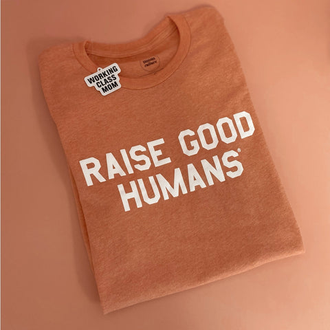 Raise Good Humans Sunset Peach Tee