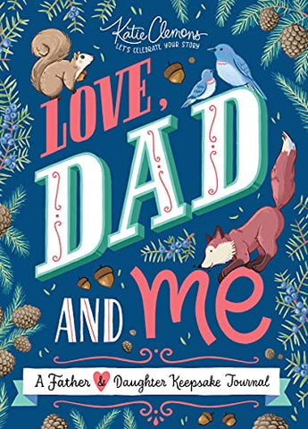 Love, Dad & Me- A Father-Daughter Journal