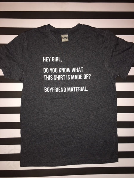 Hey Girl/Boyfriend Material Tee